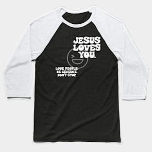 Jesus loves you. Baseball T-Shirt